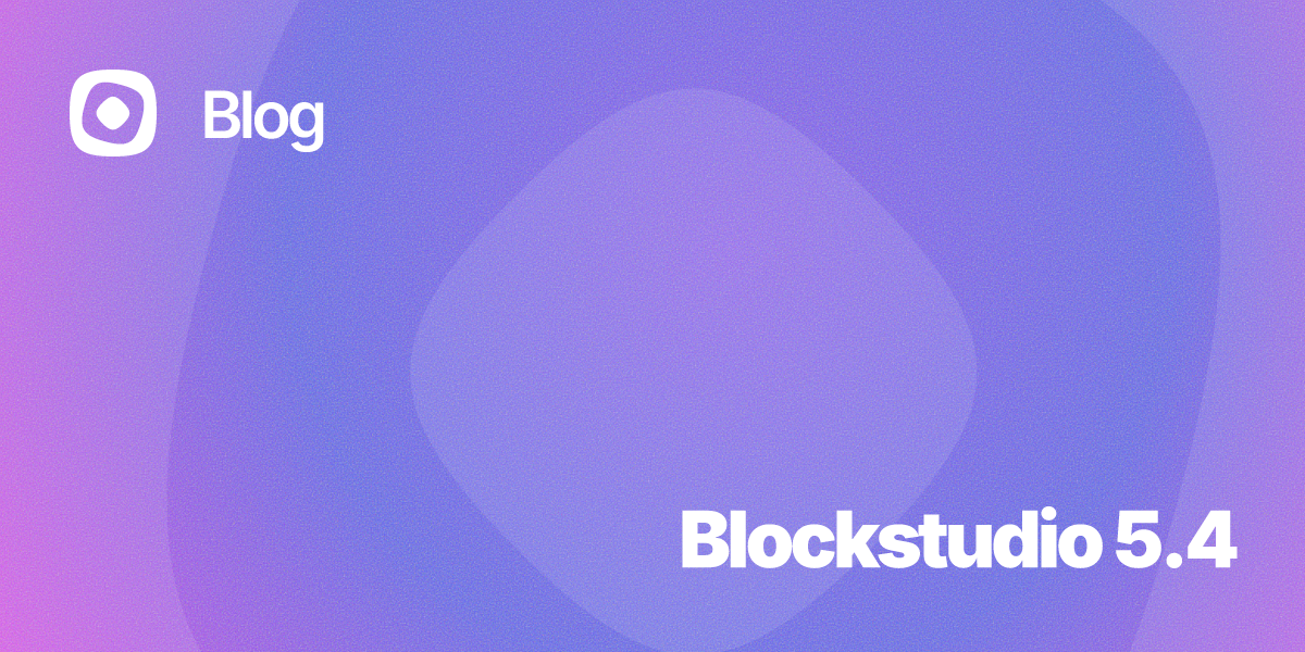 Blockstudio 5.4 – Blog – Blockstudio | The block framework for WordPress